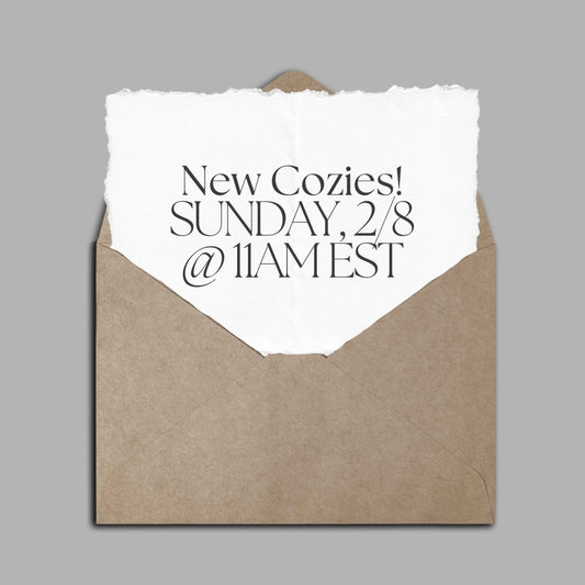 New Cozies! Sunday, 2/8 @ 11AM EST