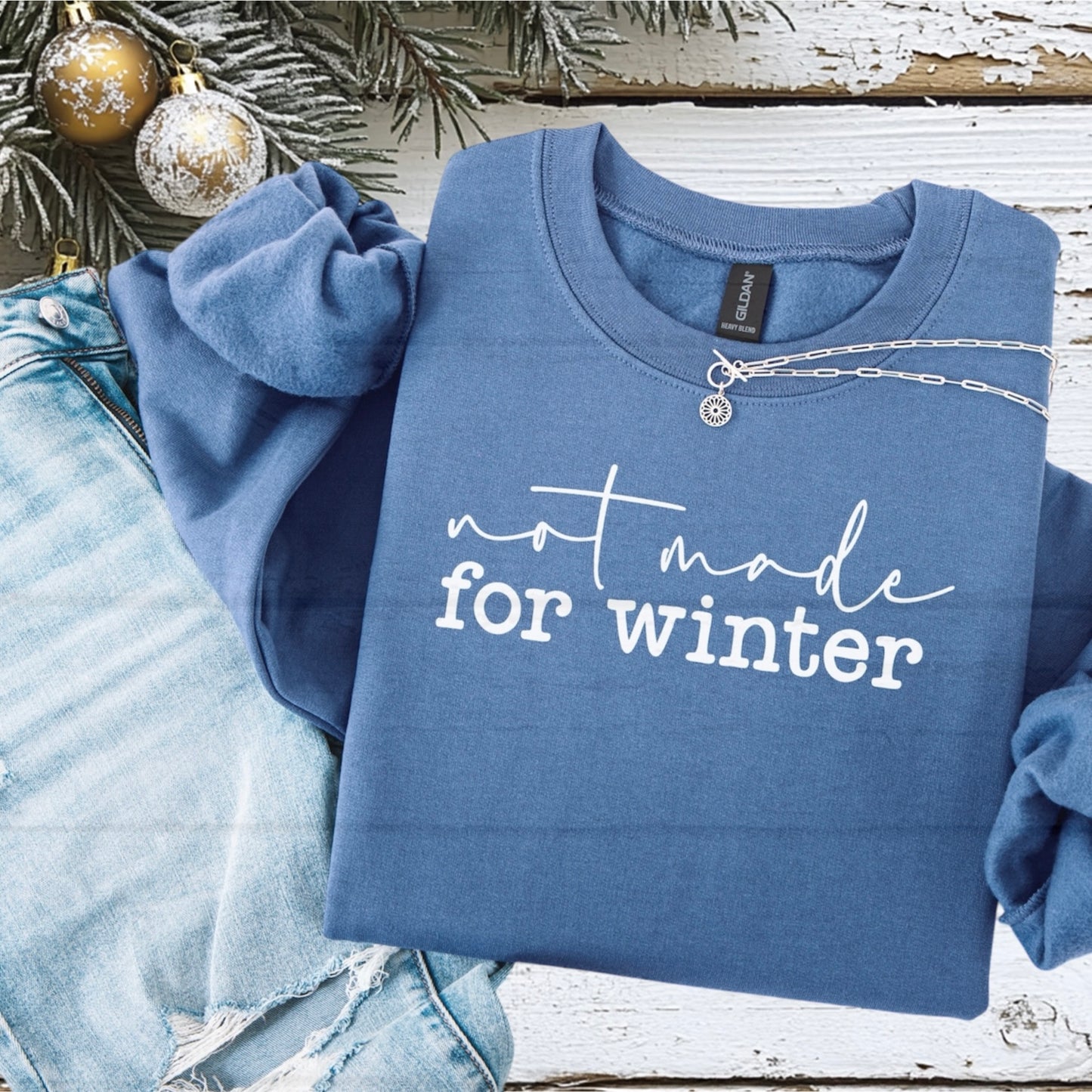 Not Made For Winter - Crewneck Sweatshirt