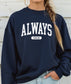 Always Cold - Crewneck Sweatshirt