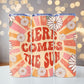 Here Comes The Sun | 20 oz Skinny Tumbler | Free Shipping