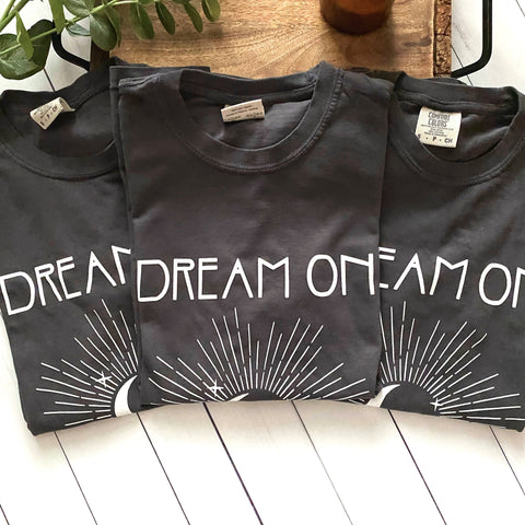 Dream On T-Shirt